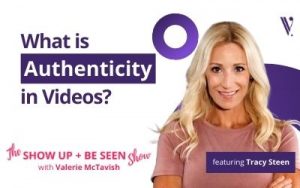 How Showing Up With Authenticity Can Help Grow Your Business Video Marketing Female Entrepreneur