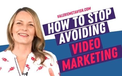 How to Stop Avoiding Video Marketing