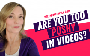 The Common Pushy Video Mistake and How to Switch to Pulling Video Marketing Female Entrepreneur